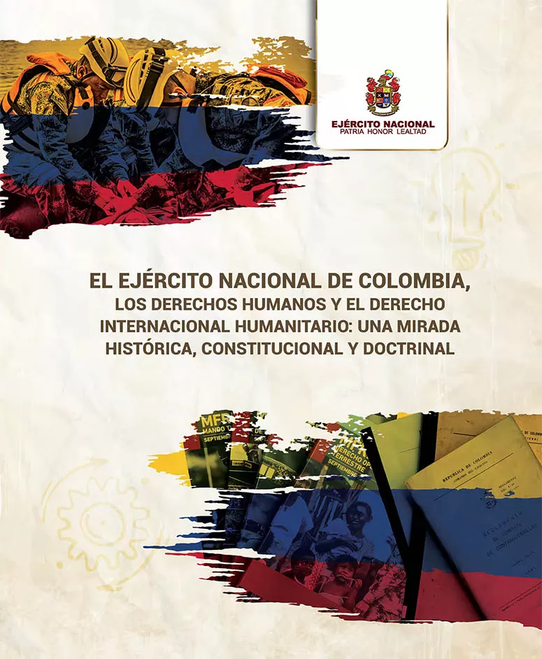 El Ejército Nacional lanzará en la Filbo el libro El Ejército Nacional, los DD.HH y el DIH: una mirada histórica, constitucional y doctrinal