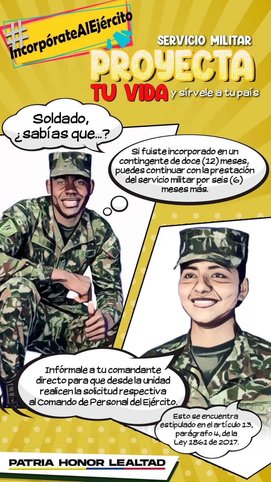 ¿Sabía que...? si desea alargar su tiempo prestando el servicio militar lo puede hacer