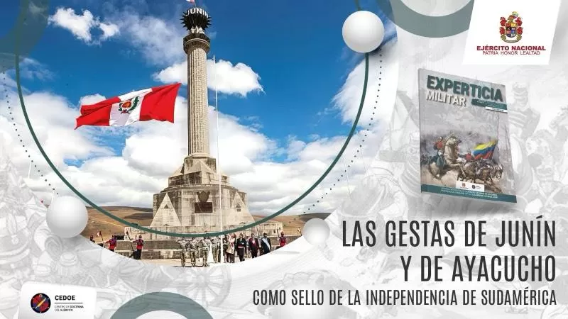En la edición  n.º20 de Experticia Militar: las Batallas de Junín y Ayacucho