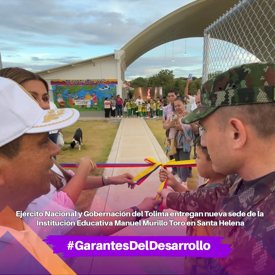 Ejército Nacional y Gobernación del Tolima entregan nueva sede de la Institución Educativa Manuel Murillo Toro en Santa Helena